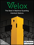 Velox Machine Guarding With Fortress Interlocks Flyer